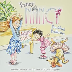 Seller image for Fancy Nancy: Budding Ballerina for sale by Reliant Bookstore