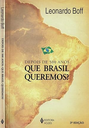 Bild des Verkufers fr Depois de 500 anos: que Brasil queremos? zum Verkauf von Biblioteca di Babele