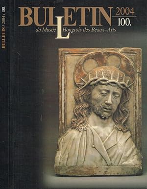 Immagine del venditore per Bulletin du musee hongrois des beaux-arts, a szepmuveszeti muzeum kozlemenyei, anno 2004 numero 100 venduto da Biblioteca di Babele
