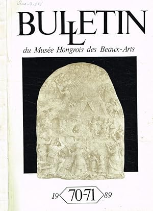 Immagine del venditore per Bulletin du musee Hongrois des beaux-arts, a szepmuveszeti muzeum kozlemenyei anno 1989 numero 70/71 venduto da Biblioteca di Babele