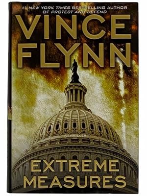 Imagen del vendedor de Extreme Measures (A Mitch Rapp Novel) a la venta por Yesterday's Muse, ABAA, ILAB, IOBA