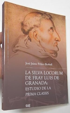 Imagen del vendedor de La Silva Locorum de Fray Luis de Granada: Estudio de la Prima Classis a la venta por Librera Mamut