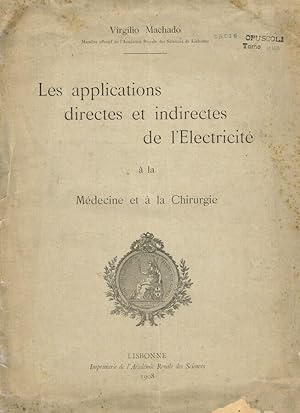 Seller image for Les applications directes et indirectes de l'electricit  la medecine et  la chirurgie for sale by Biblioteca di Babele