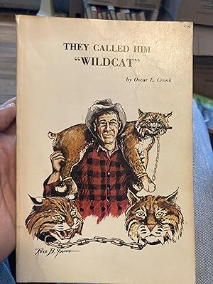 Immagine del venditore per they called him wildcat venduto da A.C. Daniel's Collectable Books