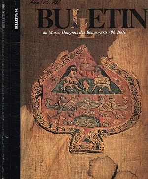 Immagine del venditore per Bulletin du musee hongrois des beaux-arts, a szepmuveszeti muzeum kozlemenyei. Anno 2001 numero 94/95 venduto da Biblioteca di Babele