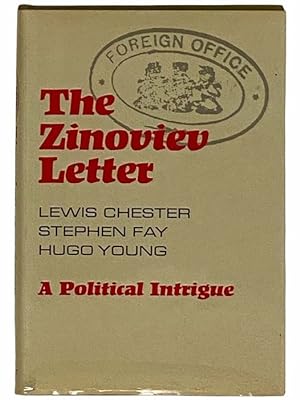 Seller image for The Zinoviev Letter: A Political Intrigue for sale by Yesterday's Muse, ABAA, ILAB, IOBA