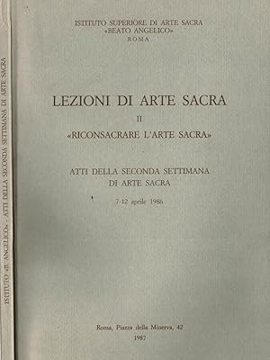 Immagine del venditore per Lezioni di Arte Sacra. Riconsacrare l'Arte Sacra venduto da Biblioteca di Babele