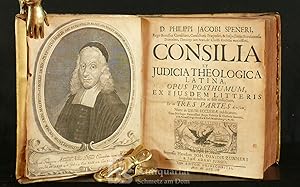 Consilia et Judicia Theologica Latina; Opus posthumum, ex ejusdem Litteris [.] Et in Tres Partes ...