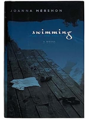 Imagen del vendedor de Swimming: A Novel a la venta por Yesterday's Muse, ABAA, ILAB, IOBA