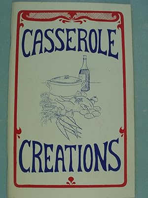 Seller image for Casserole Creations for sale by PB&J Book Shop