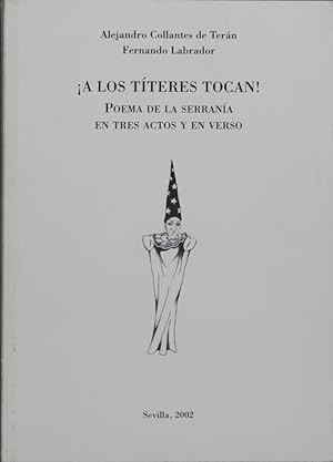 Imagen del vendedor de A los tteres tocan! poema de la serrana en tres actos y en verso a la venta por Librera Alonso Quijano