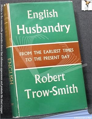 Bild des Verkufers fr English Husbandry: From the Earliest Times to the Present Day zum Verkauf von BookLovers of Bath