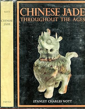 Image du vendeur pour Chinese Jade throughout the Ages, a review of its characteristics, decoration, folklore, and symbolism mis en vente par Pendleburys - the bookshop in the hills