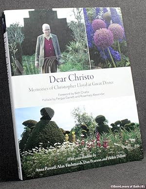 Bild des Verkufers fr Dear Christo: Memories of Christopher Lloyd at Great Dixter zum Verkauf von BookLovers of Bath