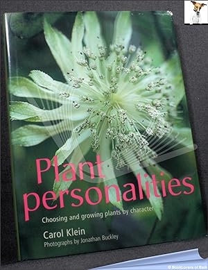 Imagen del vendedor de Plant Personalities: Choosing and Growing Plants by Character a la venta por BookLovers of Bath