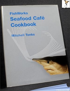 Immagine del venditore per FishWorks Seafood Cafe Cookbook venduto da BookLovers of Bath