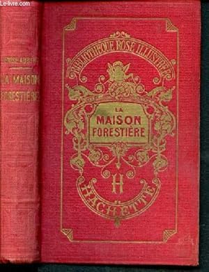 Seller image for La maison forestiere - bibliothque rose illustre for sale by Le-Livre