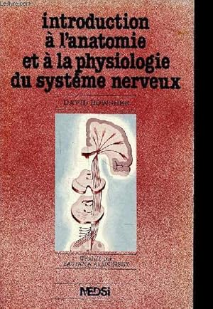 Image du vendeur pour Introduction  l'anatomie et  la physiologie du systme nerveux mis en vente par Le-Livre