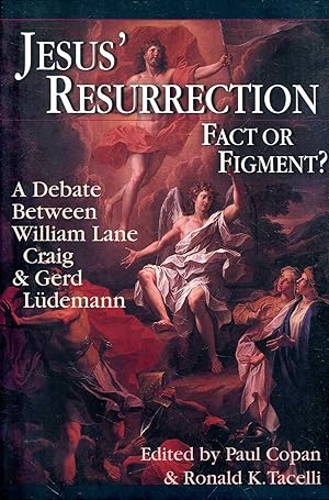 Seller image for Jesus' Resurrection: Fact or Figment?: A Debate Between William Lane Craig & Gerd Ludemann for sale by Pendleburys - the bookshop in the hills