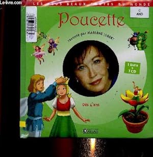 Seller image for Poucette. 1 livre + 1 CD. Ds 4 ans (Collection "Les plus beaux contes du monde") for sale by Le-Livre