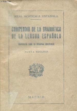 Bild des Verkufers fr Compendio de la gramatica de la lengua espanola- dispuesto para la segunda ensenanza zum Verkauf von Le-Livre