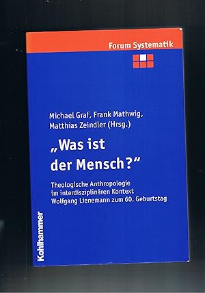 Seller image for Ws ist der Mensch - Theologische Anthropologie im interdisziplinren Kontext for sale by manufactura