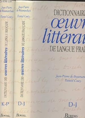 Bild des Verkufers fr Dictionnaire des oeuvres littraires de langues franaise Tome 2 et 3 (en deux volumes) : D-J - K-P zum Verkauf von Le-Livre