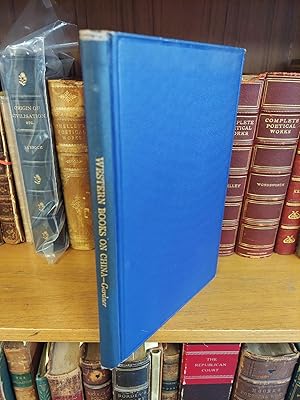 A UNION LIST OF SELECTED WESTERN BOOKS ON CHINA IN AMERICAN LIBRARIES [INSCRIBED]