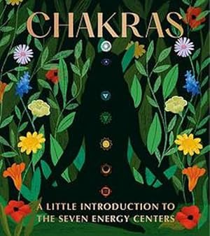 Seller image for Chakras: A Little Introduction to the Seven Energy Centers (Hardcover) for sale by Grand Eagle Retail