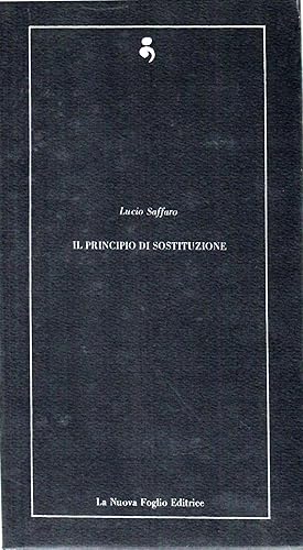 Imagen del vendedor de Il Principio di Sostituzione a la venta por Il Salvalibro s.n.c. di Moscati Giovanni