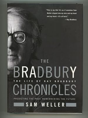 Bild des Verkufers fr The Bradbury Chronicles by Sam Weller (First Edition) zum Verkauf von Heartwood Books and Art