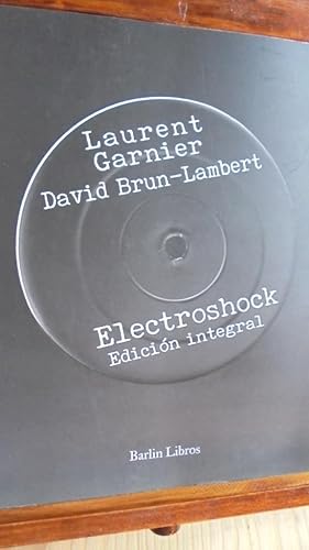 Seller image for ELECTROSHOCK. Edicin integral. for sale by LIBRERA ROBESPIERRE