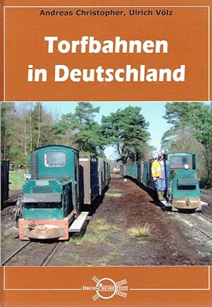 Bild des Verkufers fr Torfbahnen in Deutschland. zum Verkauf von Antiquariat Bernhardt