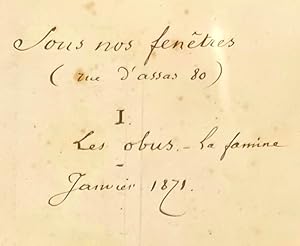 Image du vendeur pour [Souvenirs de la Famille P. d?Andecy. Janvier - Mai 1871. Manuscrit]. Sous nos fentres (rue d?Assas 80). I. Les Obus - la Famine. Janvier 1871. II. Le Canon - le Ptrole - Mai 1871. mis en vente par Bonnefoi Livres Anciens