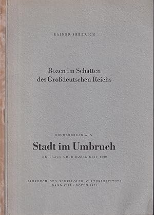 Bild des Verkufers fr Bozen im Schatten des Grodeutschen Reichs zum Verkauf von Clivia Mueller