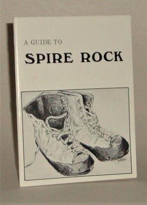 Seller image for A Guide to Spire Rock for sale by Azarat Books