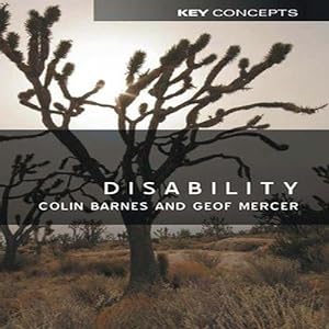 Image du vendeur pour Disability (Polity Key Concepts in the Social Sciences series) mis en vente par WeBuyBooks
