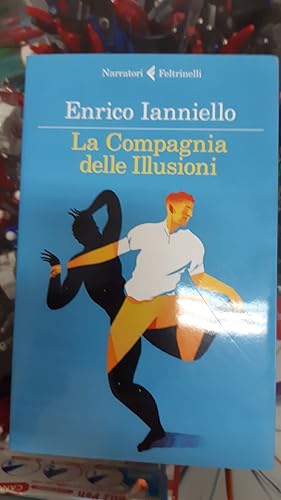 Immagine del venditore per LA COMPAGNIA DELLE ILLUSIONI venduto da Libreria D'Agostino