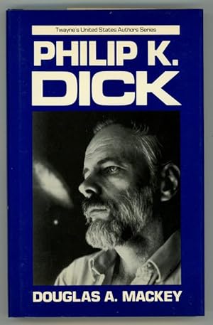 Philip K Dick by Douglas A. Mackey