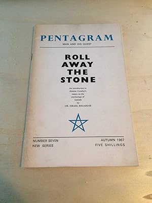 Seller image for Pentagram: Man and His Quest, Number Seven, Autumn 1967, New Series: Roll Away the Stone: An introduction to Aleister Crowley's essays on the psychology of hashish for sale by Dreadnought Books