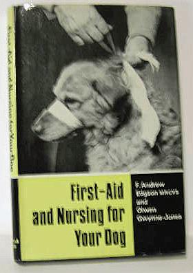 Bild des Verkufers fr FIRST-AID AND NURSING FOR YOUR DOG zum Verkauf von B A Downie Dog Books