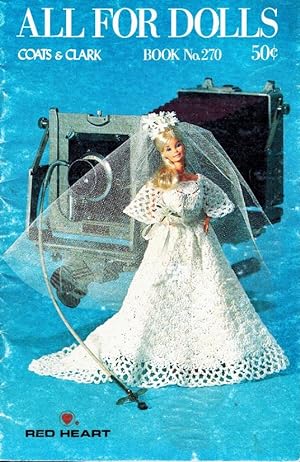 Seller image for ALL FOR DOLLS (COATS & CLARK BOOK NO. 270) for sale by Z-A LLC