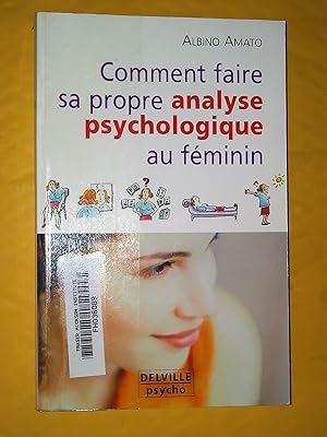 Comment faire sa propre analyse psychologique au féminin