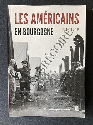 Image du vendeur pour LES AMERICAINS EN BOURGOGNE 1917-1919 mis en vente par Yves Grgoire