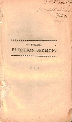 Seller image for A Sermon delivered Before His Excellency Caleb Strong, Esq. Governour, His Honour Edward H. Robbins, Esq. Lt. Gov. The Honourable the Council, Senate, and House of Representatives, of the Commonwealth of Massachusetts, May 25, 1803, Being the day of General Election for sale by Kenneth Mallory Bookseller ABAA