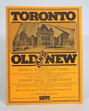 Toronto, Old and New. a memorial volume, historical, descriptive and pictorial, designed to mark ...