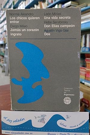 Seller image for Los chicos quieren entrar. Junto con: "Jams un corazn ingrato" de Diego Mileo. "Una vida secreta" de Len Mirlas. "Don Elas campen" de Hebe Serebrisky. "Dos" de Agustn Vigo Giai. for sale by Librera El Pez Volador