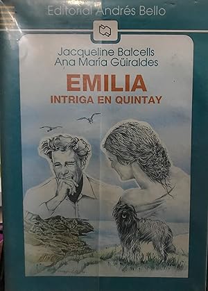 Emilia : intriga en Quintay. Ilustraciones de Carlos Rojas Maffioletti y Andrés Jullian