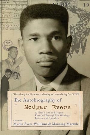 Immagine del venditore per Autobiography of Medgar Evers : A Hero's Life And Legacy Revealed Through His Writings, Letters, And Speeches venduto da GreatBookPricesUK