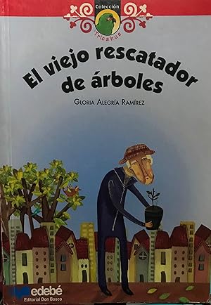 El viejo rescatador de árboles